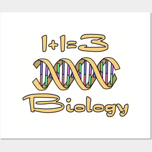 1+1=3 Only Biology Posters and Art